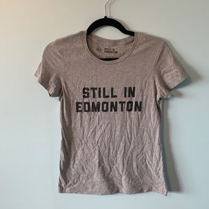 Still In Edmonton T-Shirt